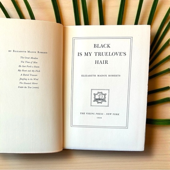 VINTAGE 1938 Black is My Truelove’s Hair by Elizabeth Madox Roberts Dust Jacket - Picture 8 of 10